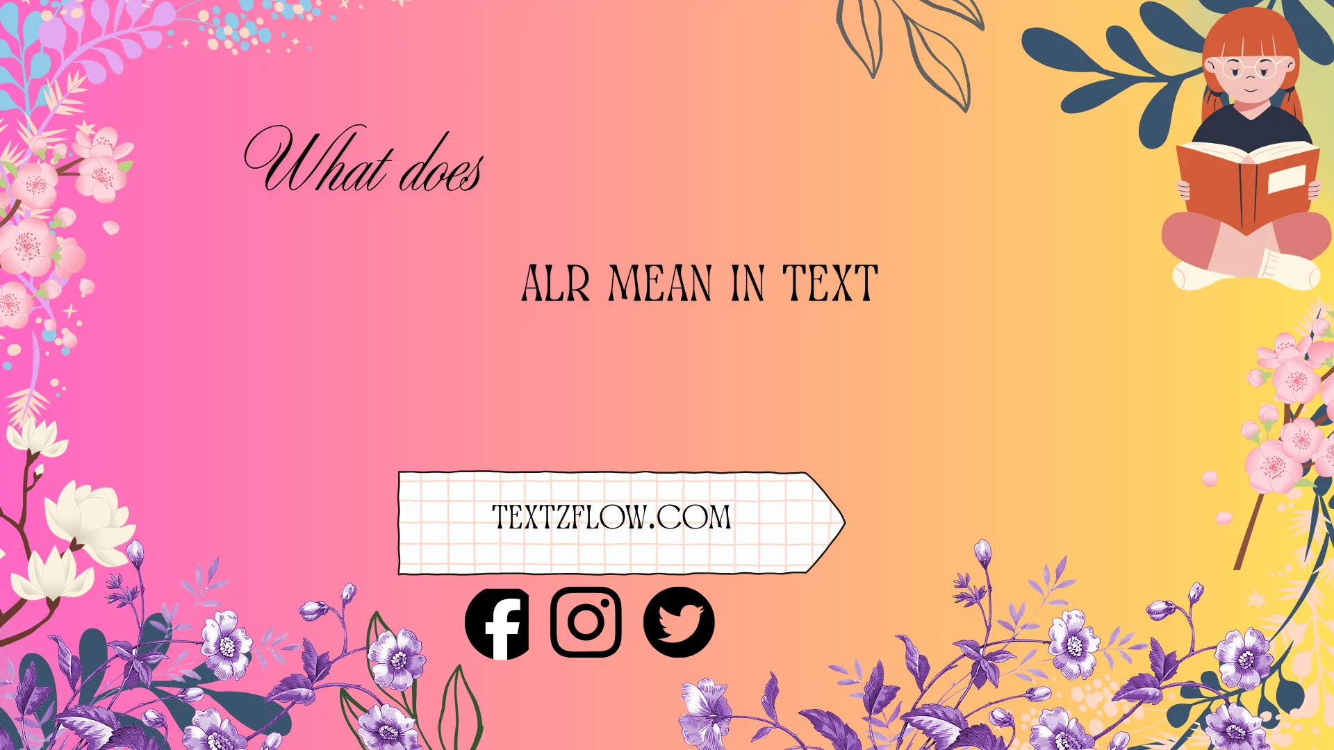 what does alr mean in text