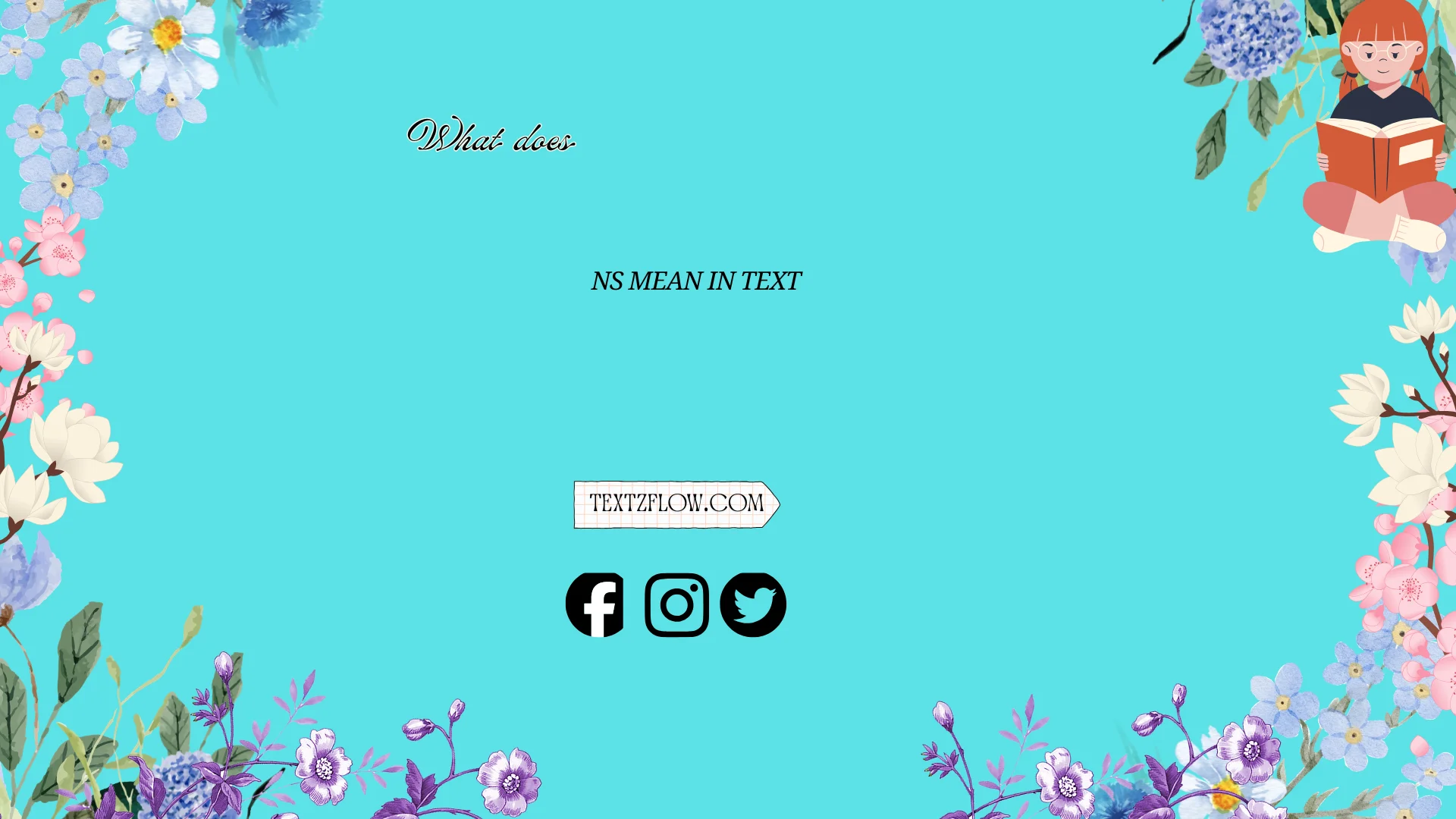 what does ns mean in text