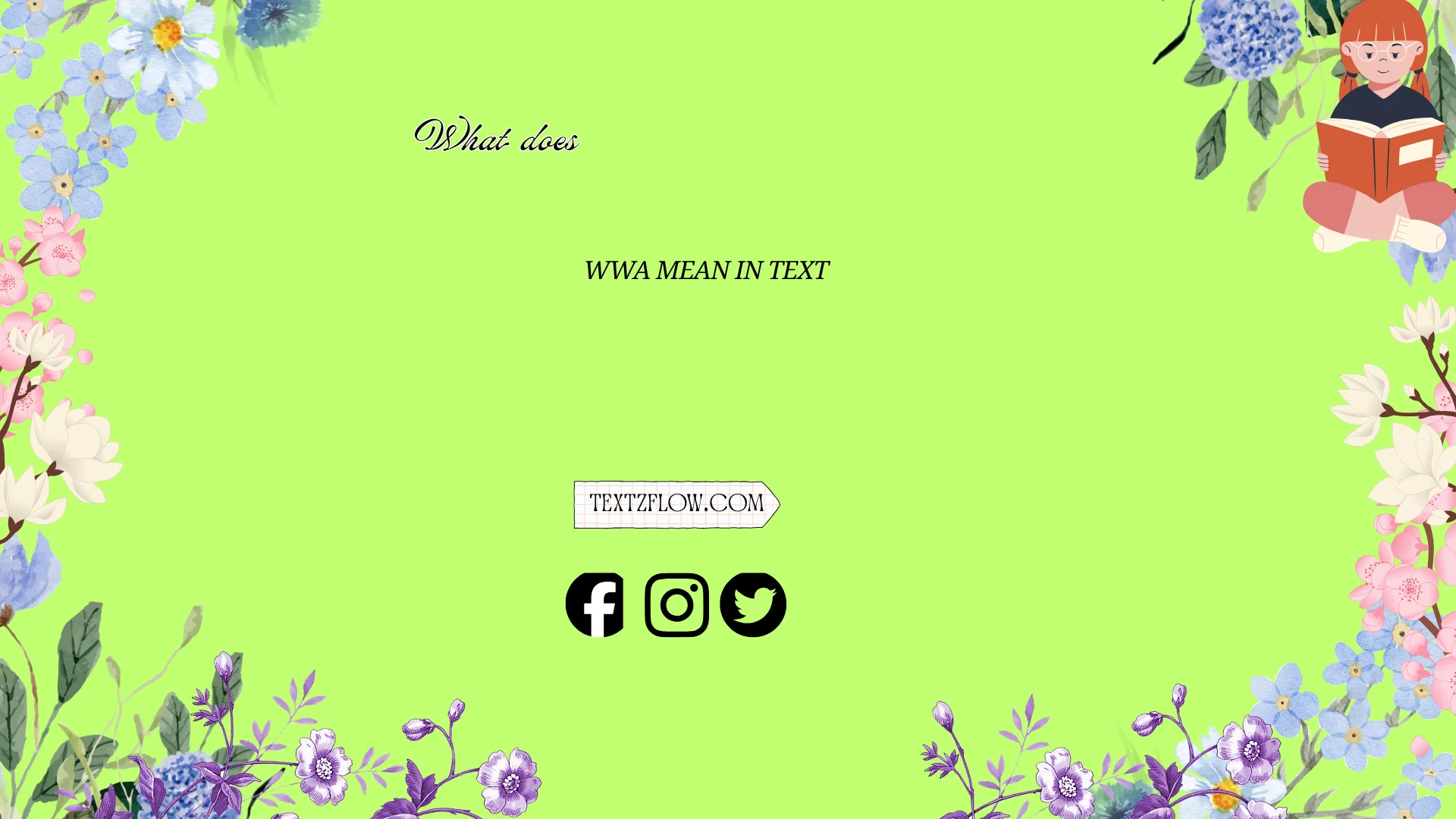 "what does wwa mean in text"