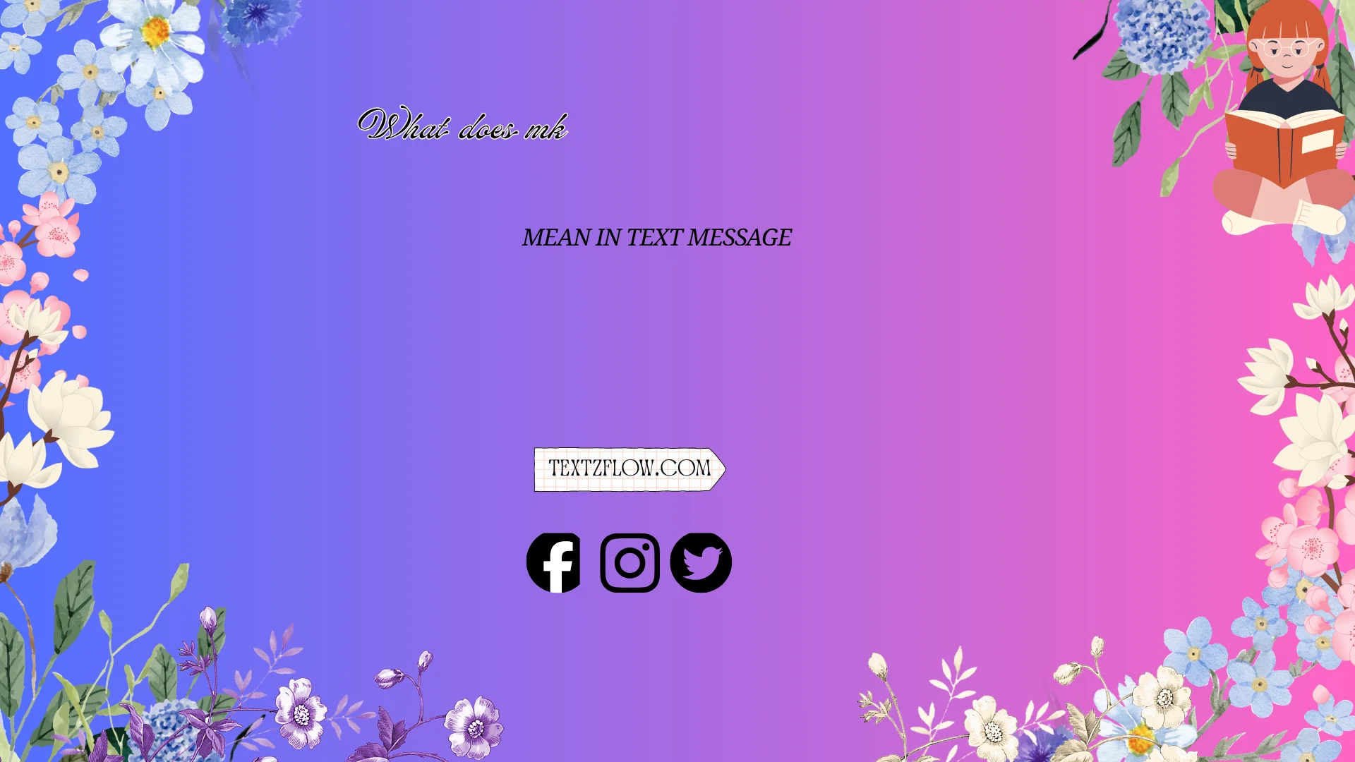 "what does mk mean in text message"