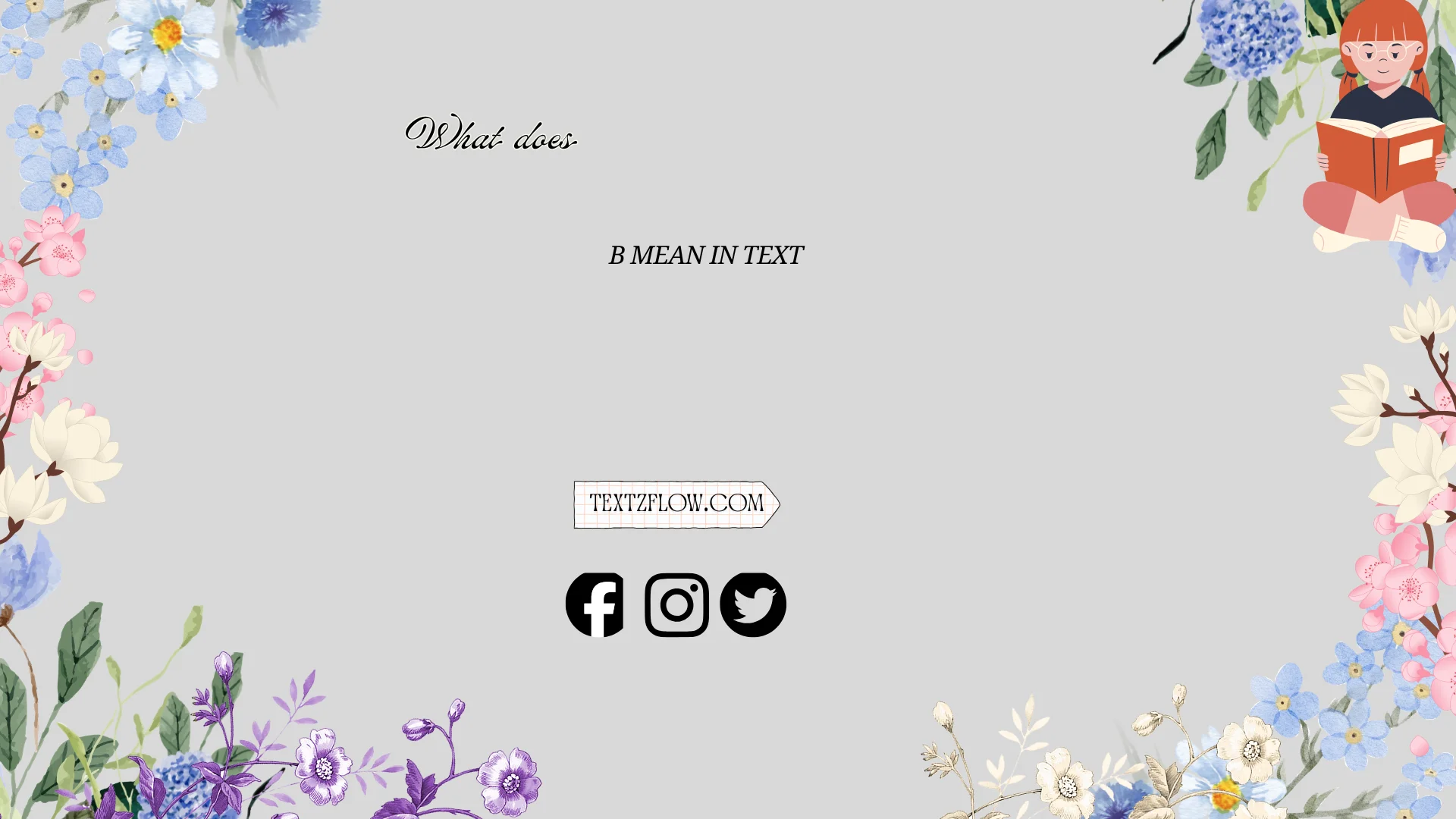 what does b mean in text