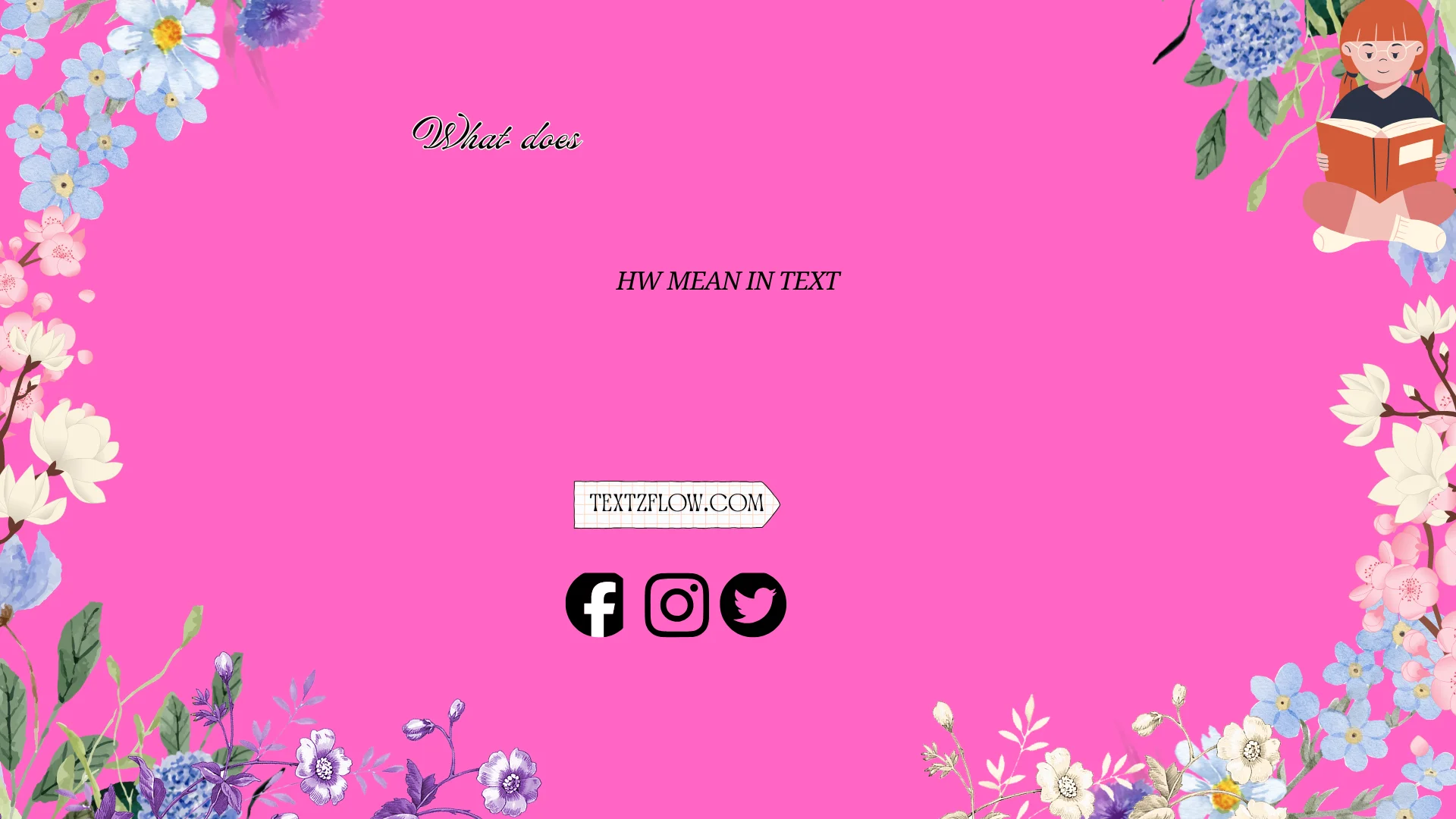 what does hw mean in text