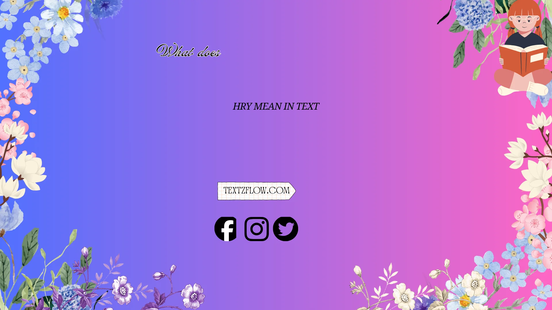 what does hry mean in text